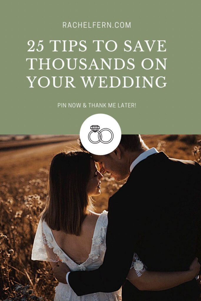 25 Tips to save thousands on your wedding