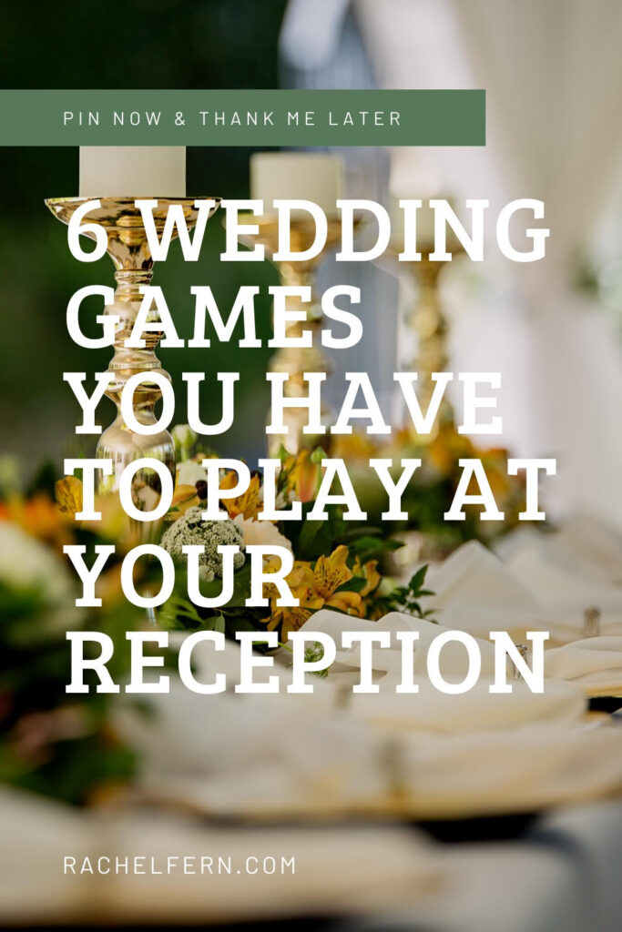 6 Wedding Games You Have To Play At Your Reception. Pin Now & Thank Me Later! Rachelfern.com