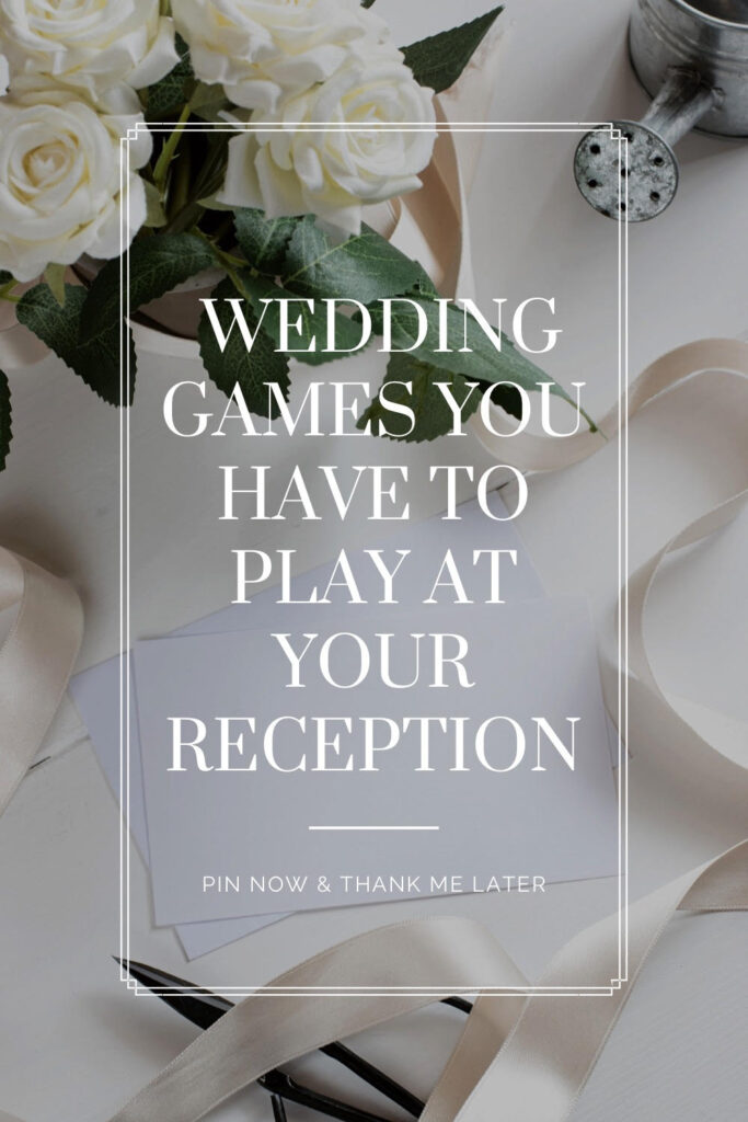 Wedding Games You Have To Play at your Reception. Pin Now & Thank me Later.