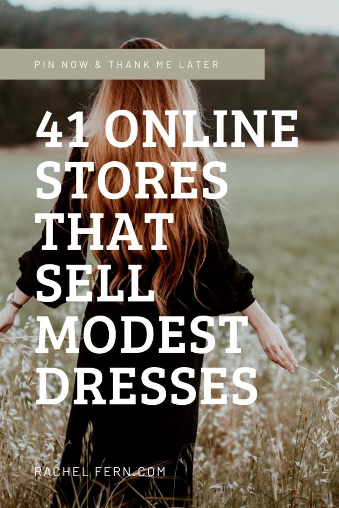 41 Online Stores That sell modest dresses. Rachel Fern.com Pin now and save me later